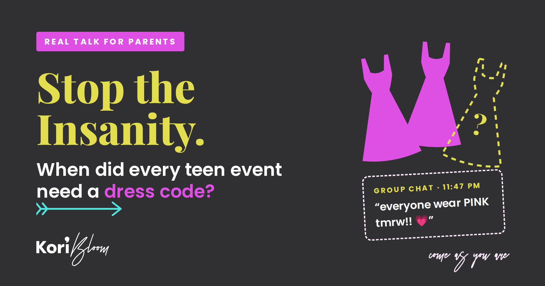 Stop the Insanity: when did every teen event need a dress code?